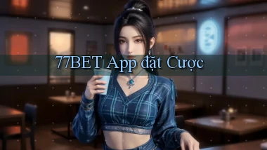 77bet app đặt cược