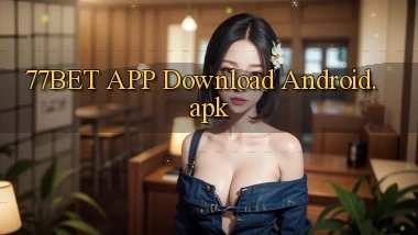 77bet APP download Android.apk