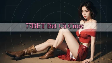 77bet bet cá cược