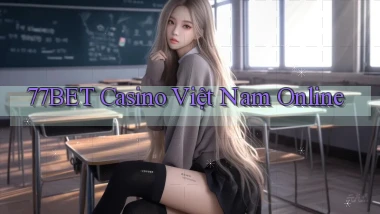 77bet casino việt nam online