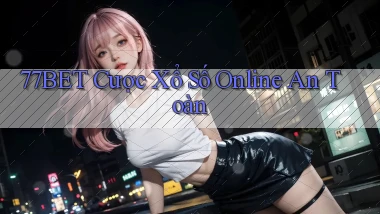 77bet  cược xổ số online an toàn