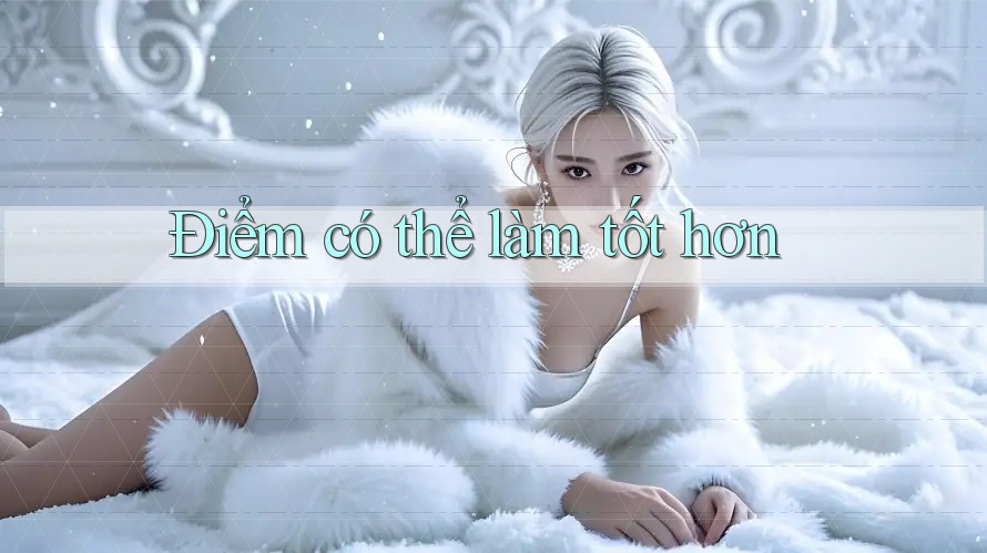Điểm có thể làm tốt hơn Điểm có thể làm tốt hơn
