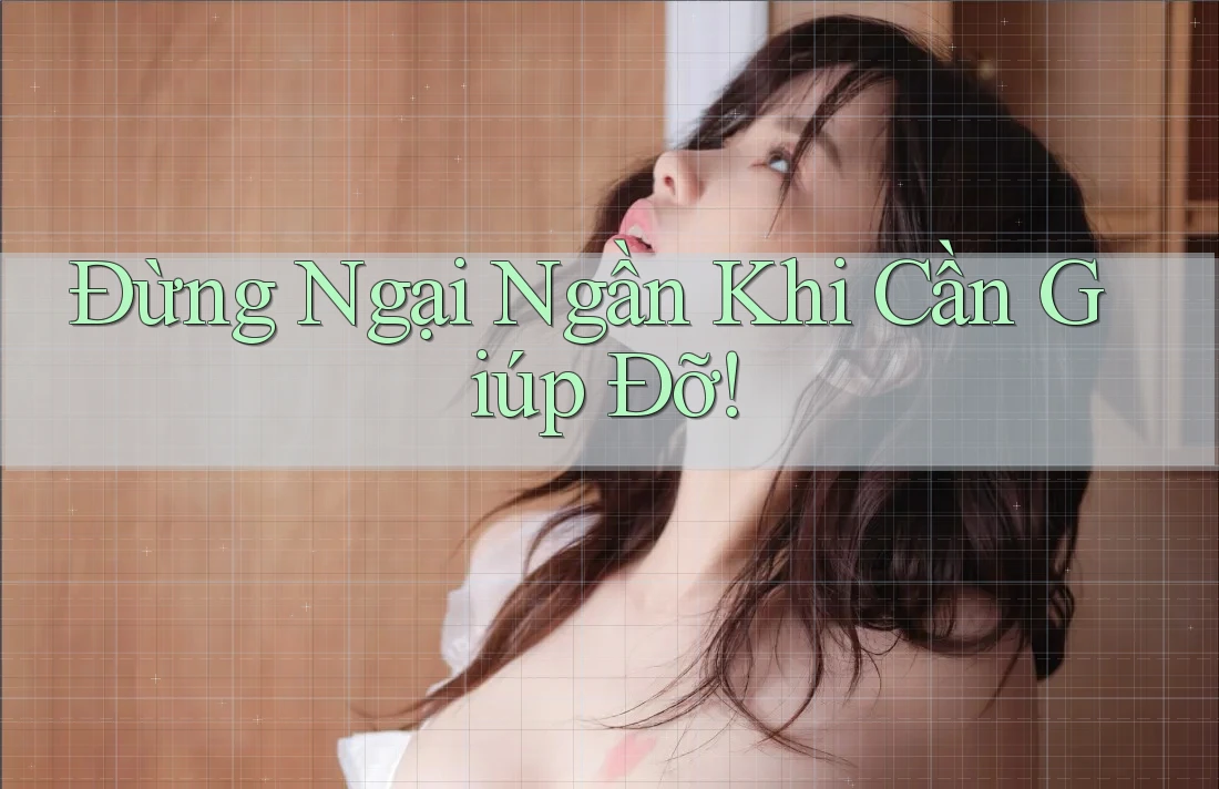 Đừng Ngại Ngần Khi Cần Giúp Đỡ! Đừng Ngại Ngần Khi Cần Giúp Đỡ!